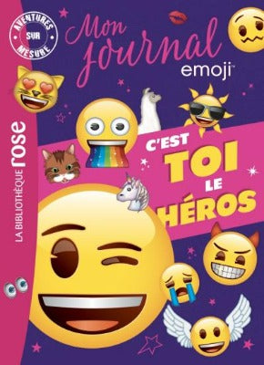 Mon Journal Emoji - Aventures sur mesure XXL - C'est toi le héros - Hachette jeunesse - La Bibliothèque Rose - 144 pages