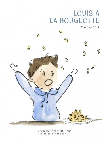 Louis a la bougeotte - Initiation au yoga - Les Éditions Alaska - Couverture du livre