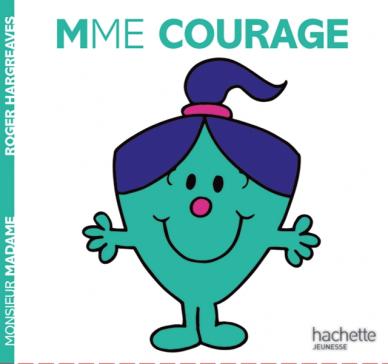 Livre d'histoires Monsieur Madame - No. 46 - Mme Courage - Hachette Jeunesse - 40 pages