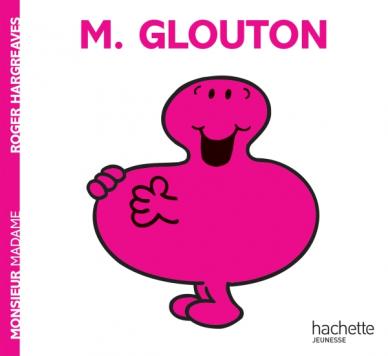 Livre d'histoires Monsieur Madame - No. 04 - M. Glouton - Hachette Jeunesse - 40 pages