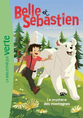 Belle et Sébastien - Tome 01 - Le mystère des montagnes - La Bibliothèque Verte - Hachette Canada - Page couverture