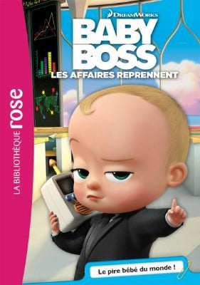 Baby Boss - Tome 01 - Le pire bébé du monde - La Bibliothèque Rose - Hachette Canada - Page couverture