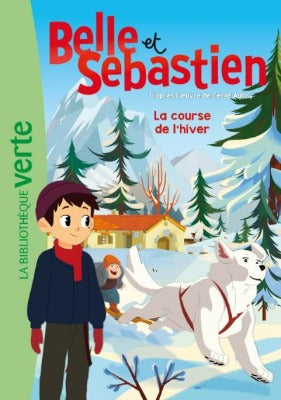 Belle et Sébastien - Tome 04 - La course de l'hiver - La Bibliothèque Verte - Hachette Canada - Page couverture